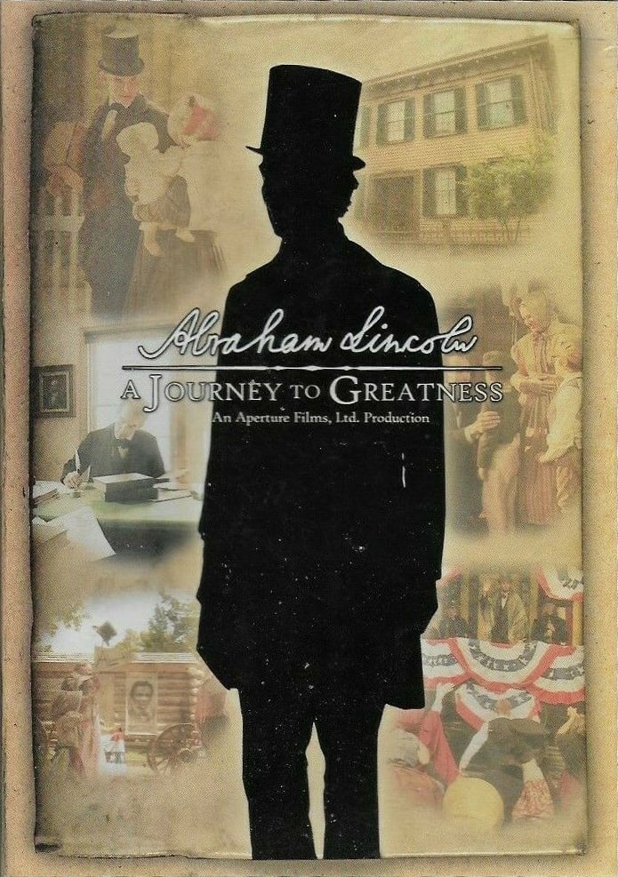 Abraham Lincoln: A Journey To Greatness