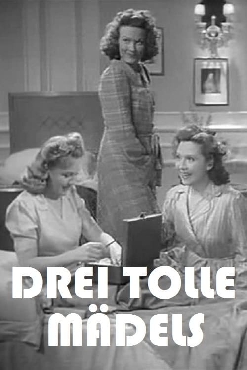 Drei tolle Mädels (1943)