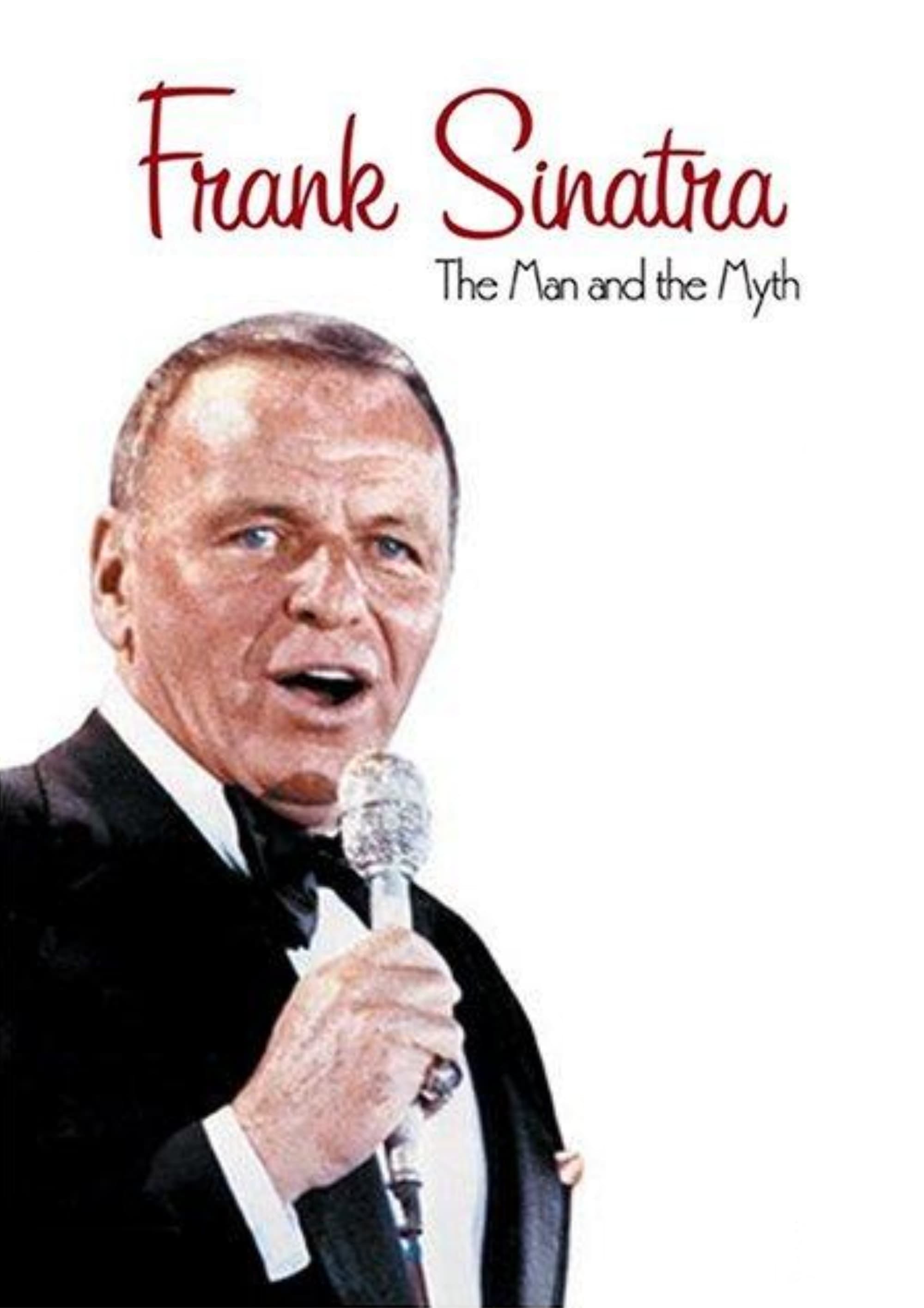 Frank Sinatra: The Man and the Myth