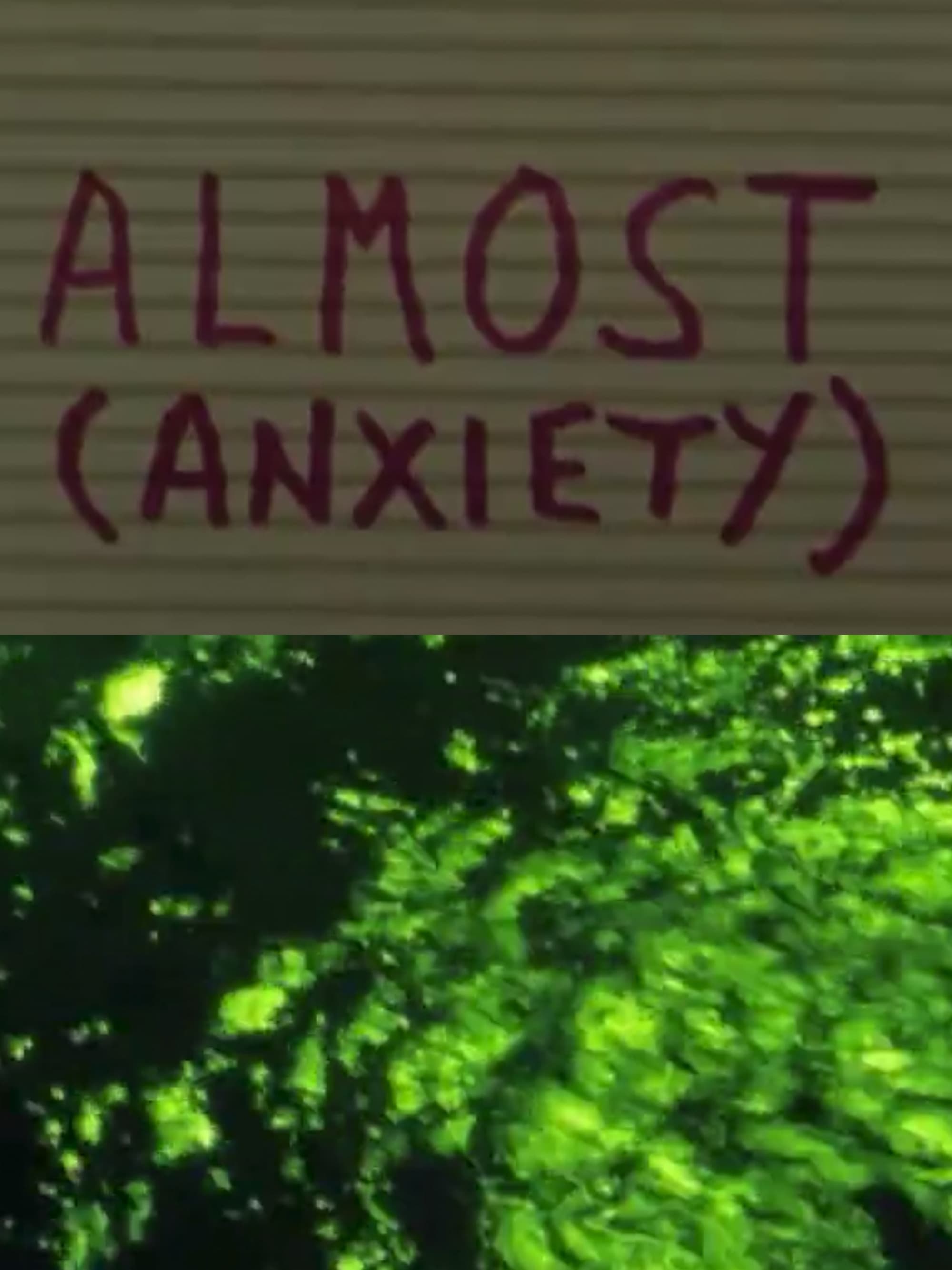 Almost (Anxiety)