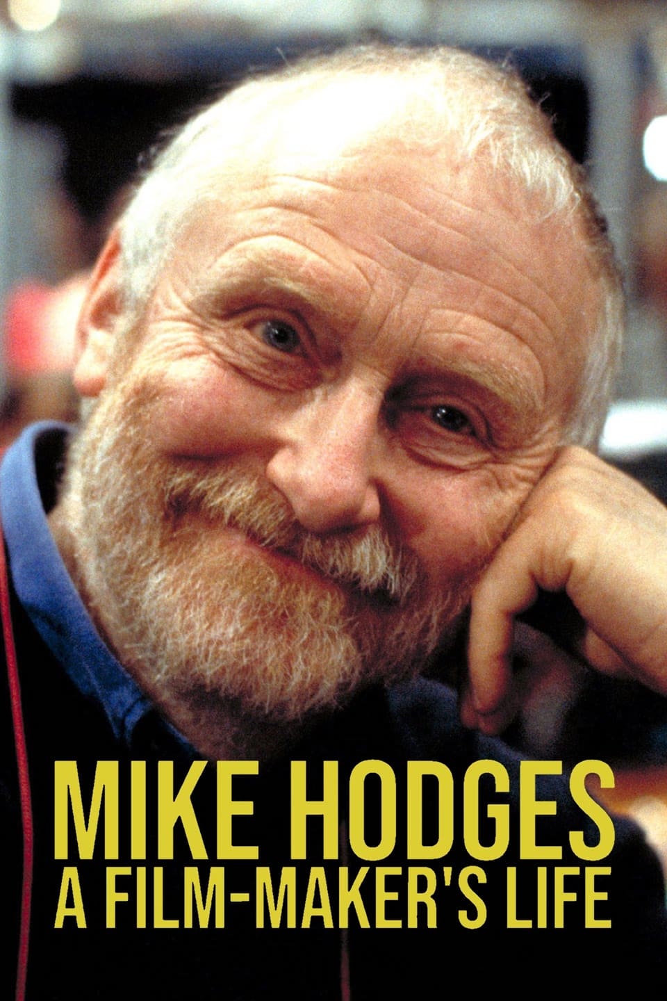 Mike Hodges: A Film-Maker's Life