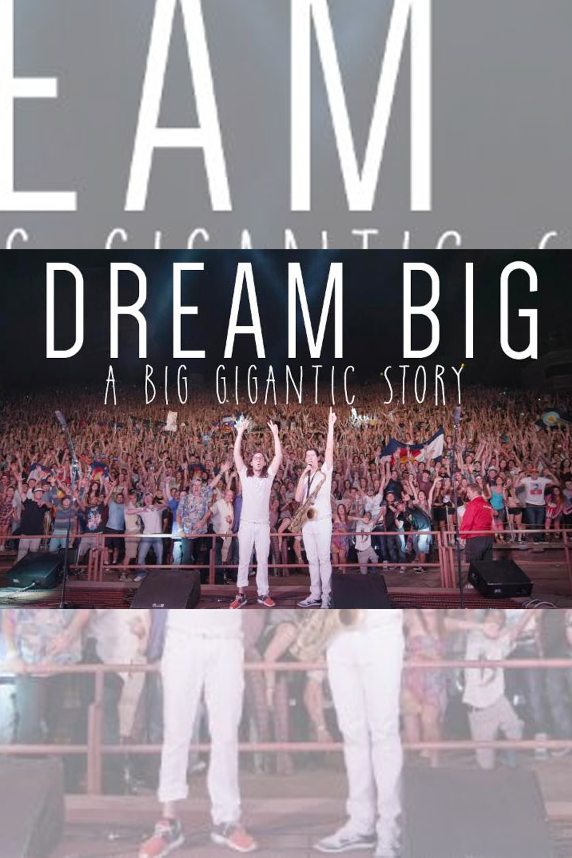 Dream Big: A Big Gigantic Story