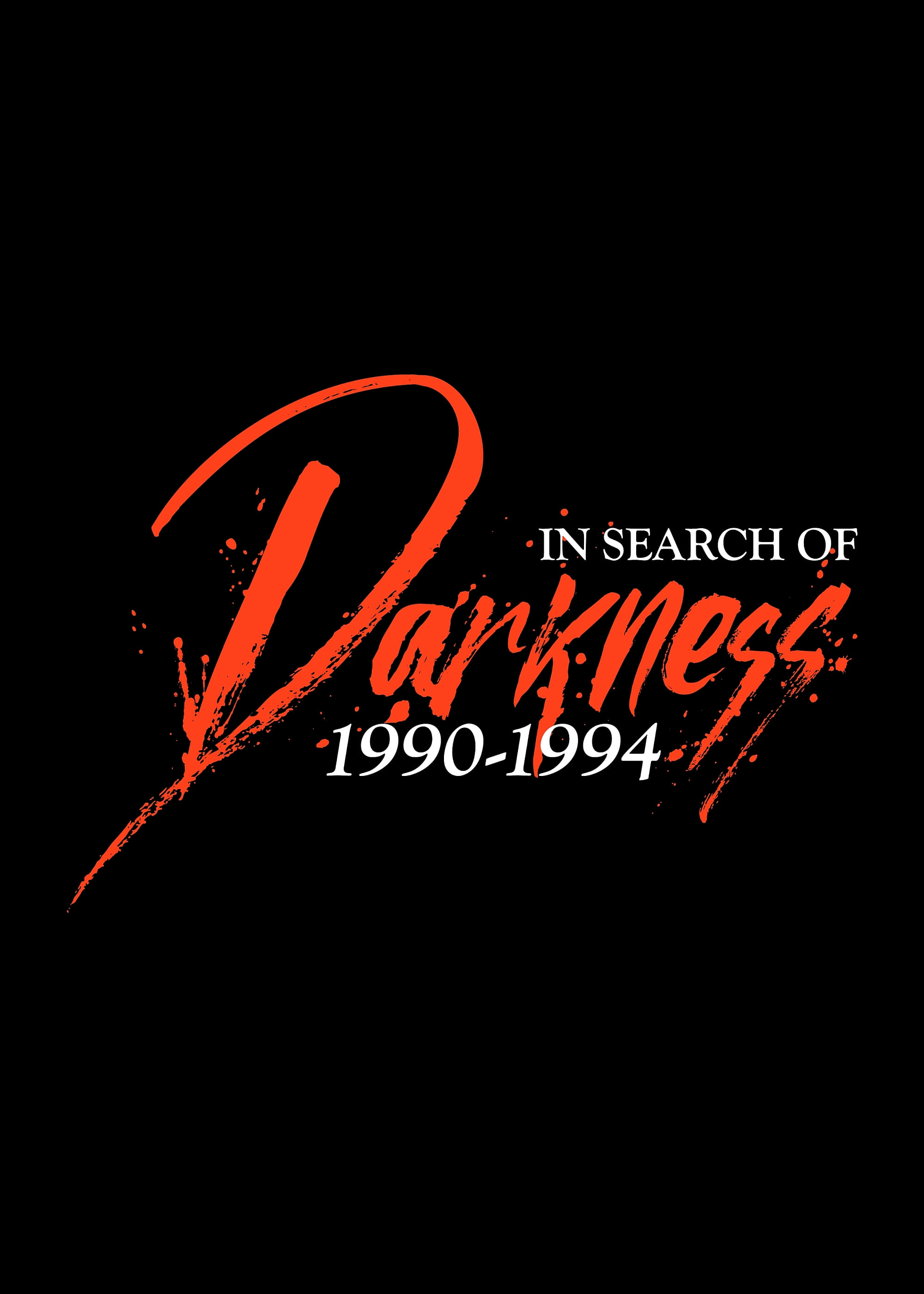 In Search of Darkness: 1990 - 1994