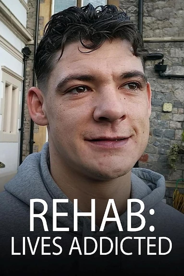 Rehab: Lives Addicted