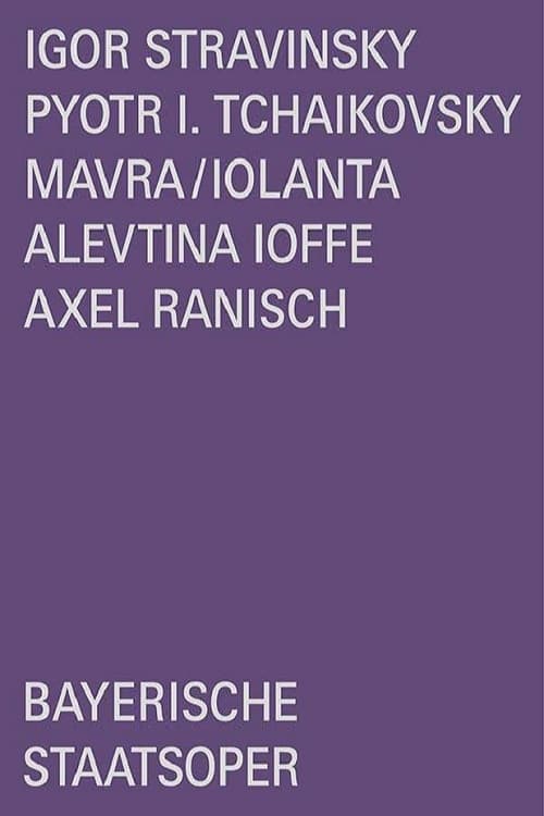 Stravinsky/Tchaikovsky: Mavra/Iolanta