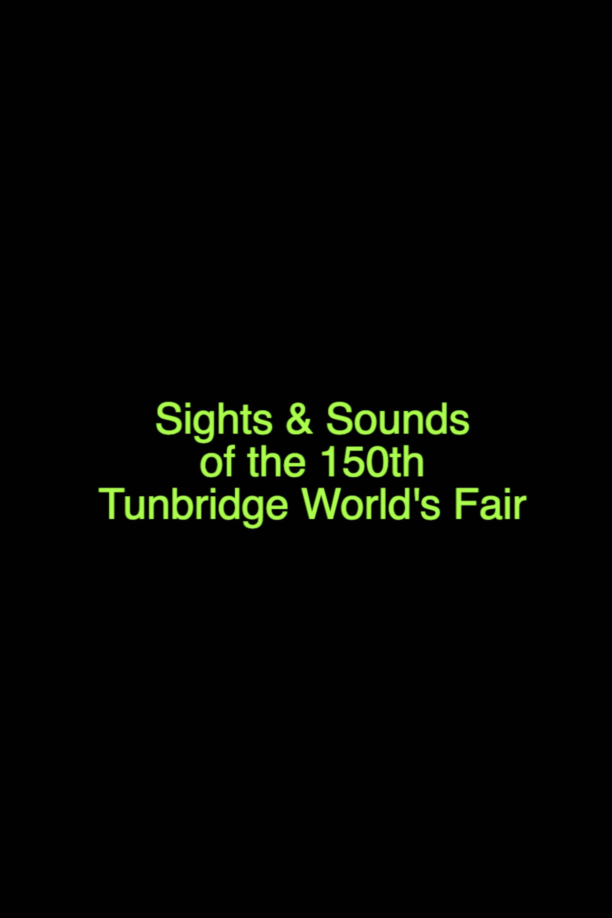 Sights & Sounds of the 150th Tunbridge World's Fair