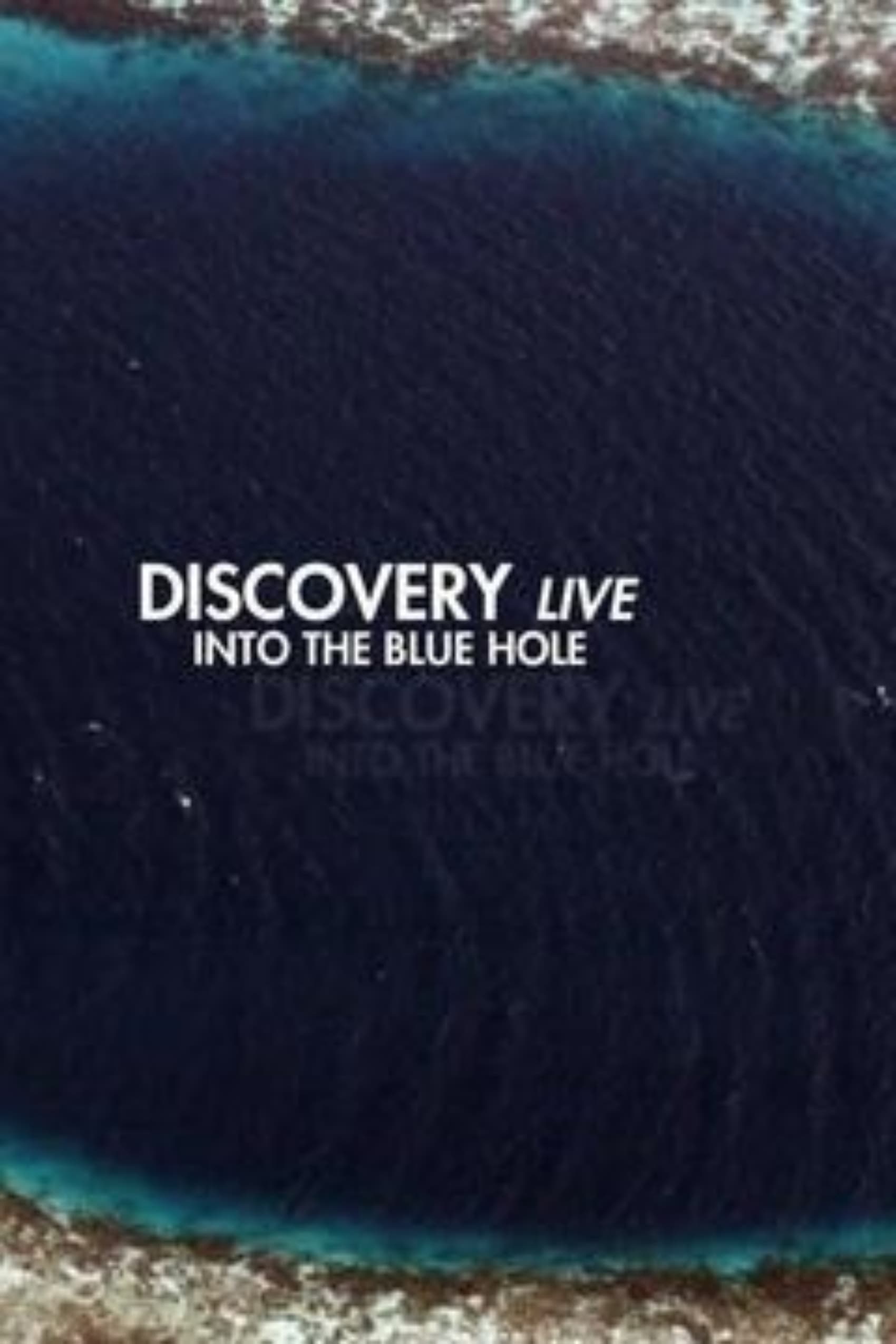 Discovery Live: Into The Blue Hole