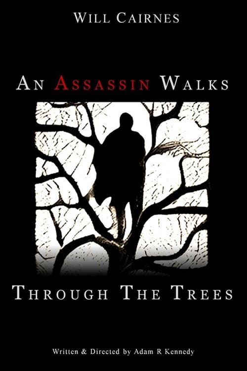 An Assassin Walks Through the Trees