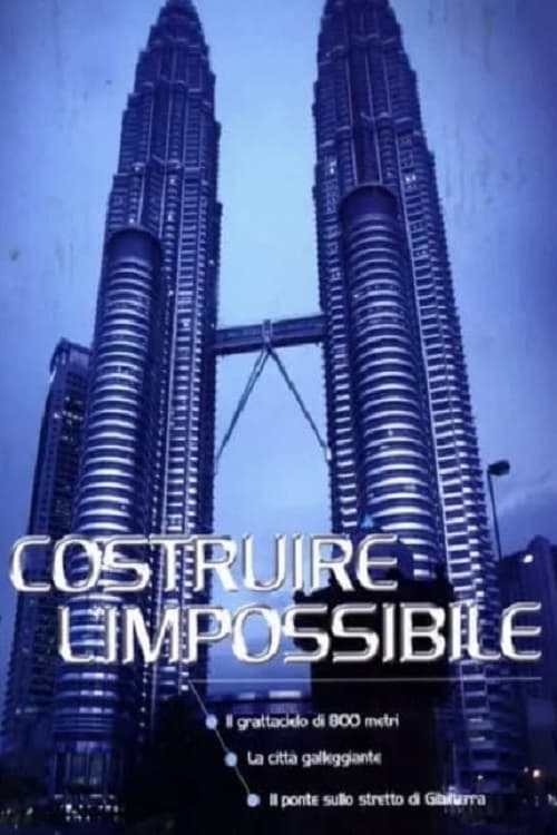 Costruire l'impossibile