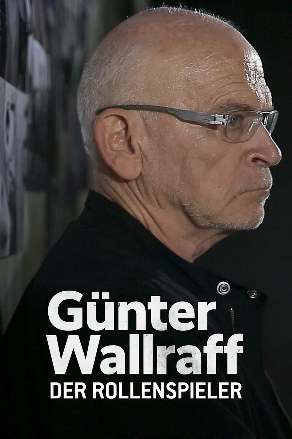 Günter Wallraff, der Rollenspieler - Das Leben eines Aufklärers