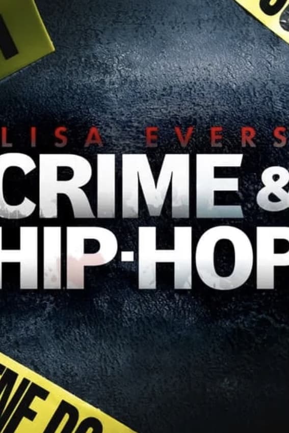 Lisa Evers: Crime and Hip Hop