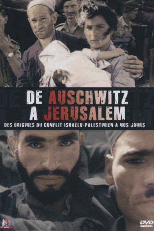 De Auschwitz à Jérusalem