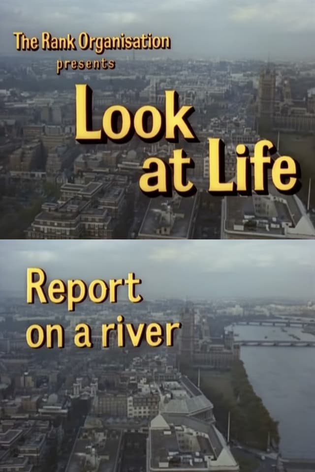 Look at Life: Report on a River