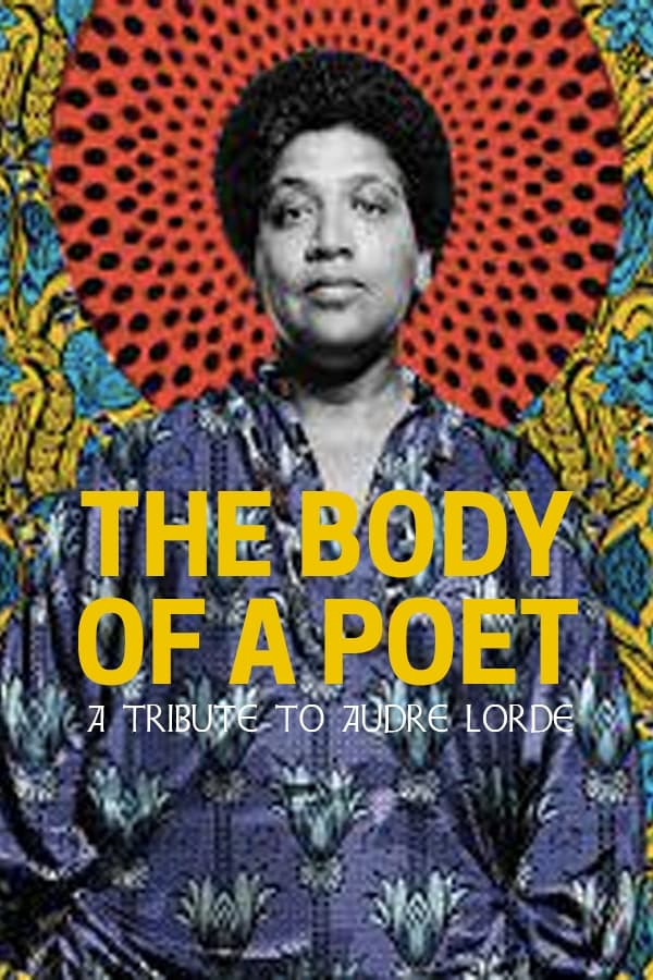 The Body of a Poet: A Tribute to Audre Lorde