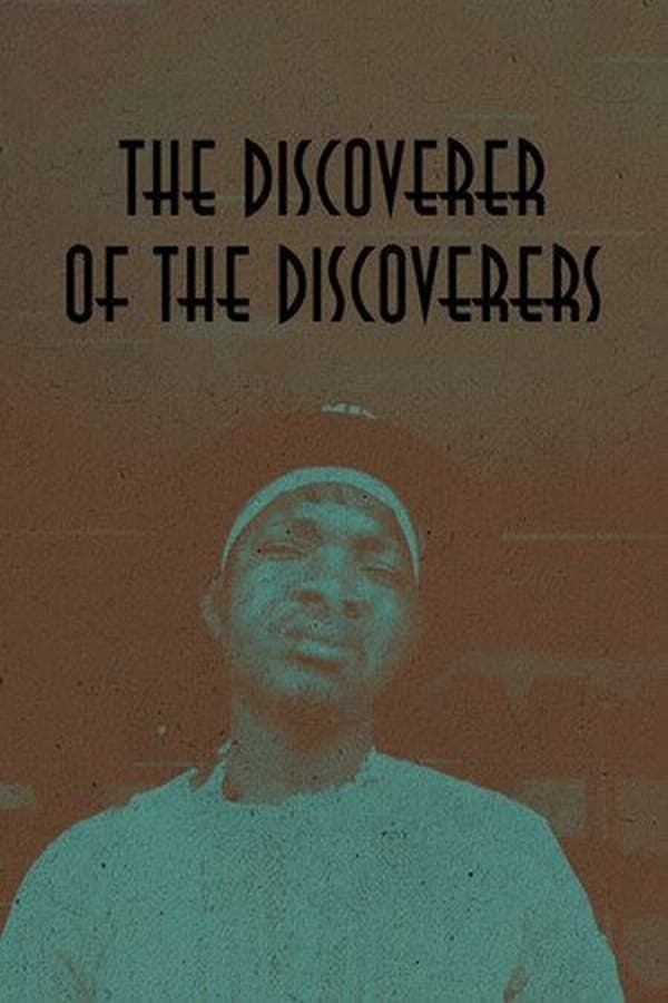 The Discoverer of the Discoverers