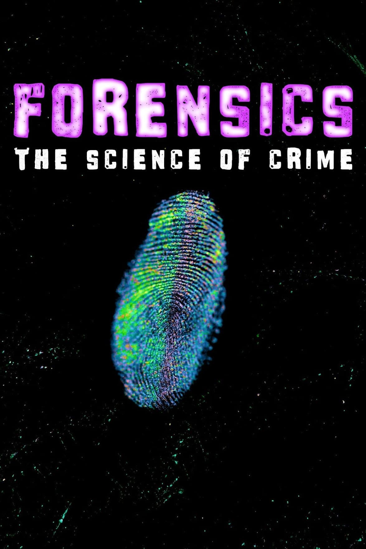 Forensics - The Science of Crime