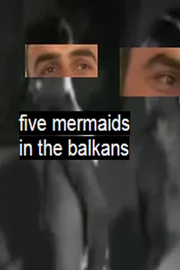 Five Mermaids in the Balkans
