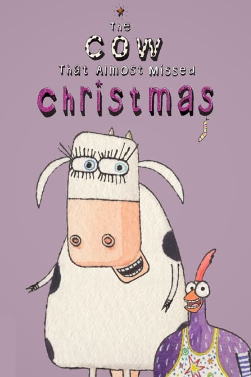 The Cow That Almost Missed Christmas