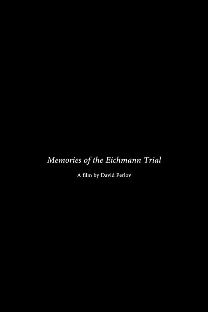 Memories of the Eichmann Trial