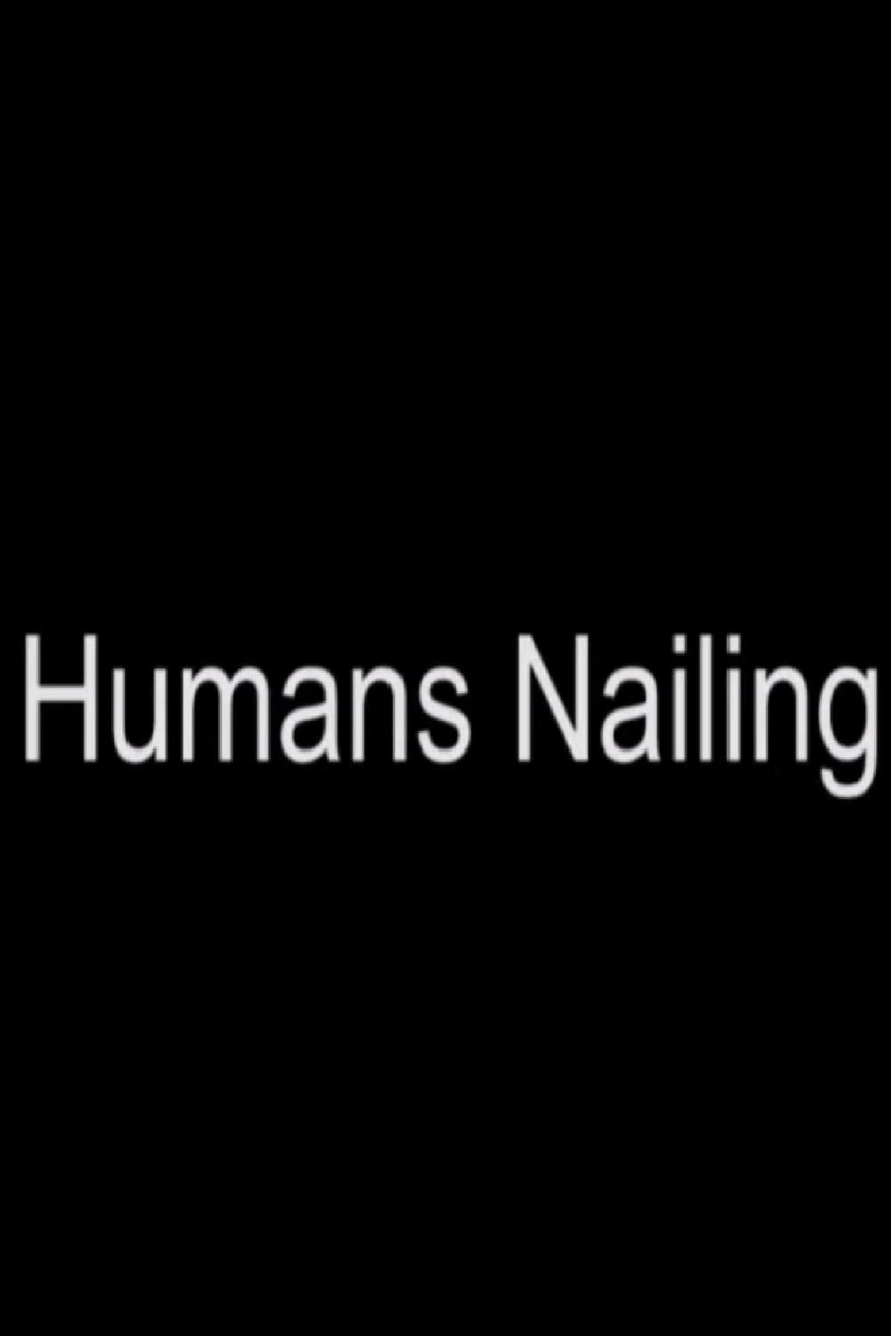 Humans Nailing