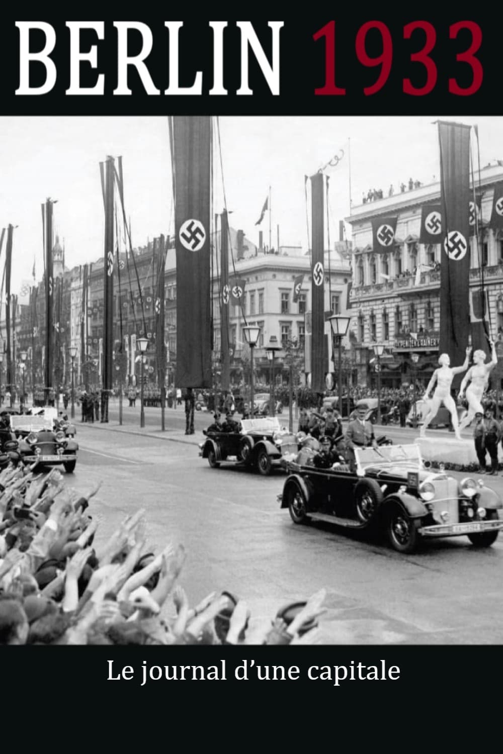 Berlin 1933 - Le journal dʼune capitale