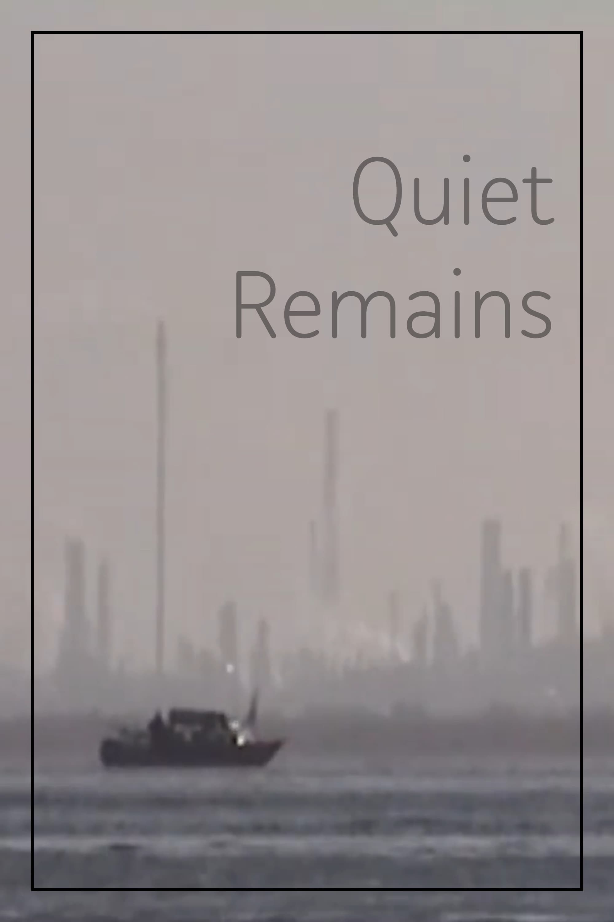 Quiet Remains