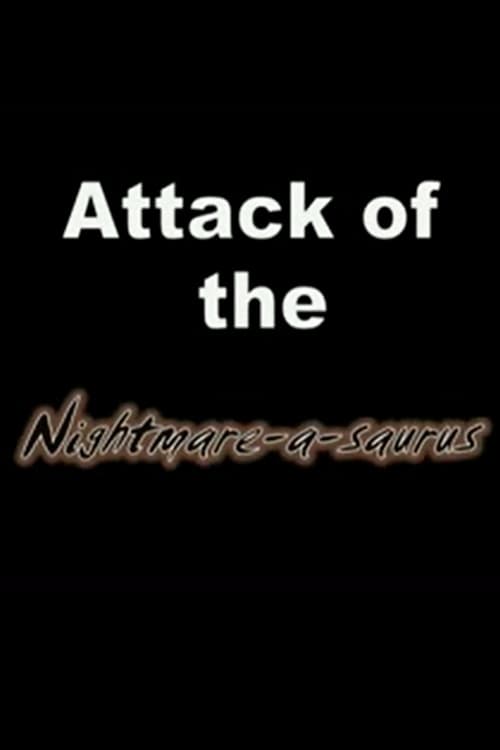 Attack of the Nightmare-a-saurus