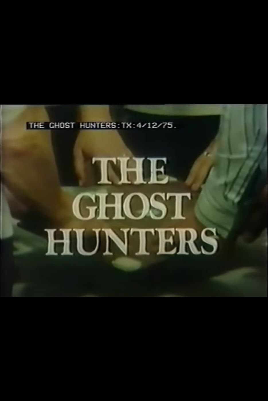 The Ghost Hunters