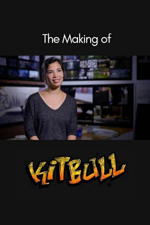 The Making of Kitbull