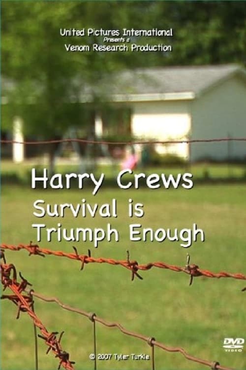 Harry Crews: Survival Is Triumph Enough