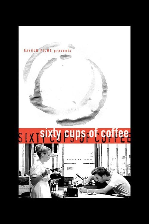Sixty Cups of Coffee