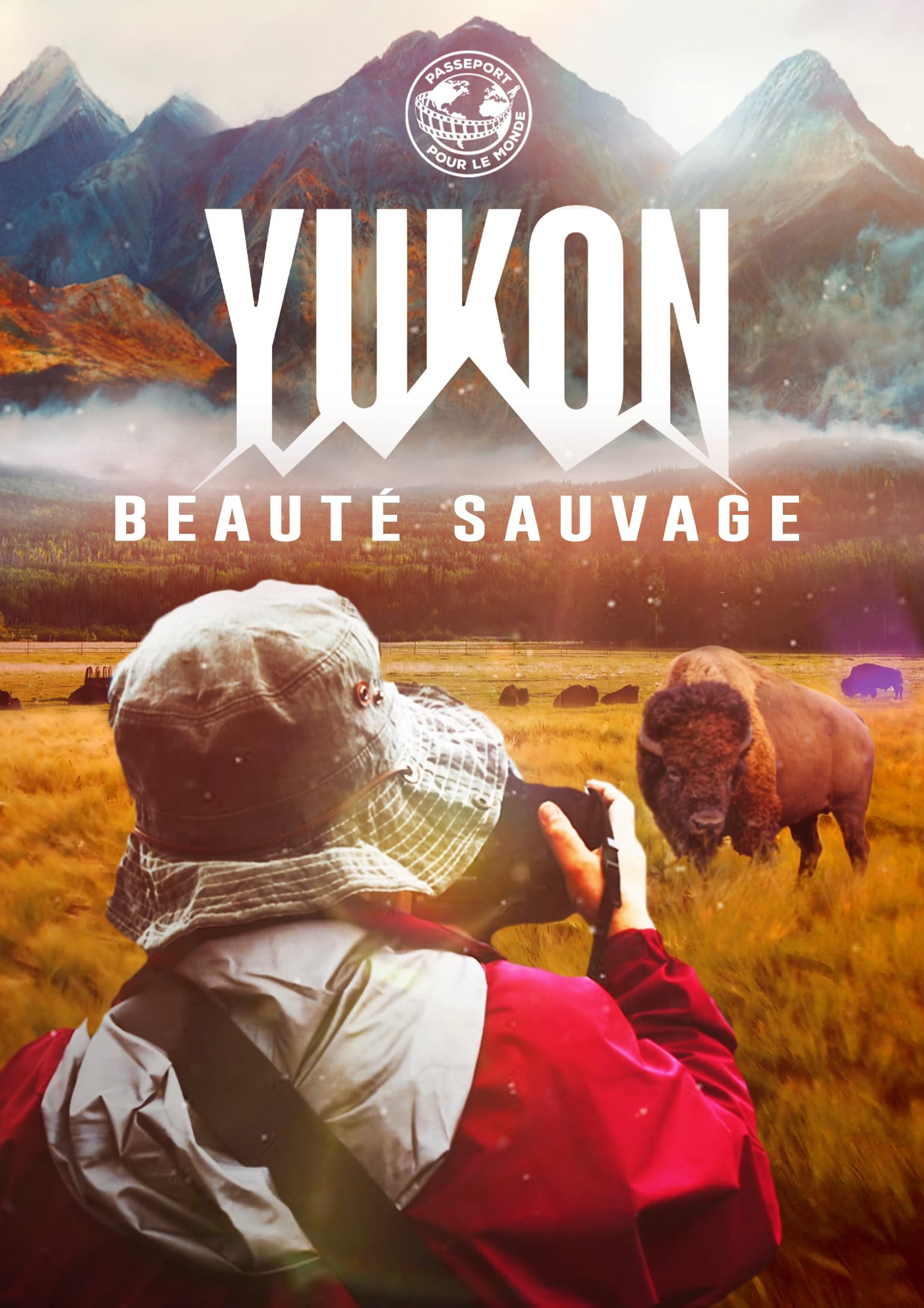 Passeport pour le Monde: Yukon