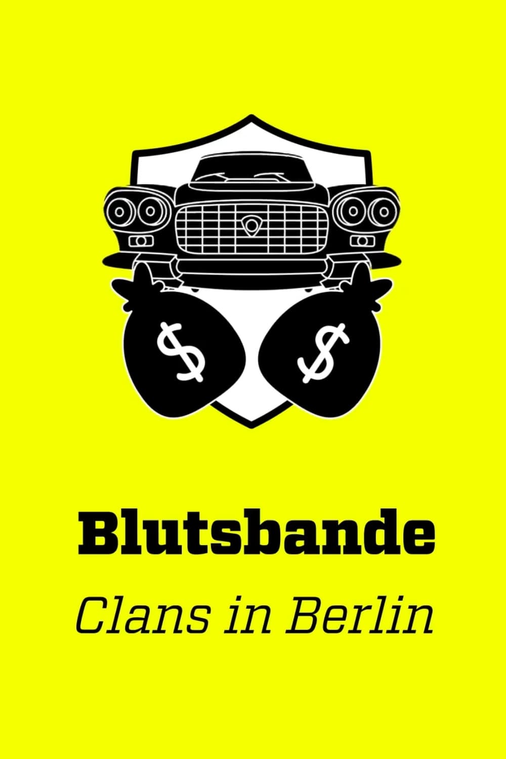 Blutsbande – Clans in Berlin