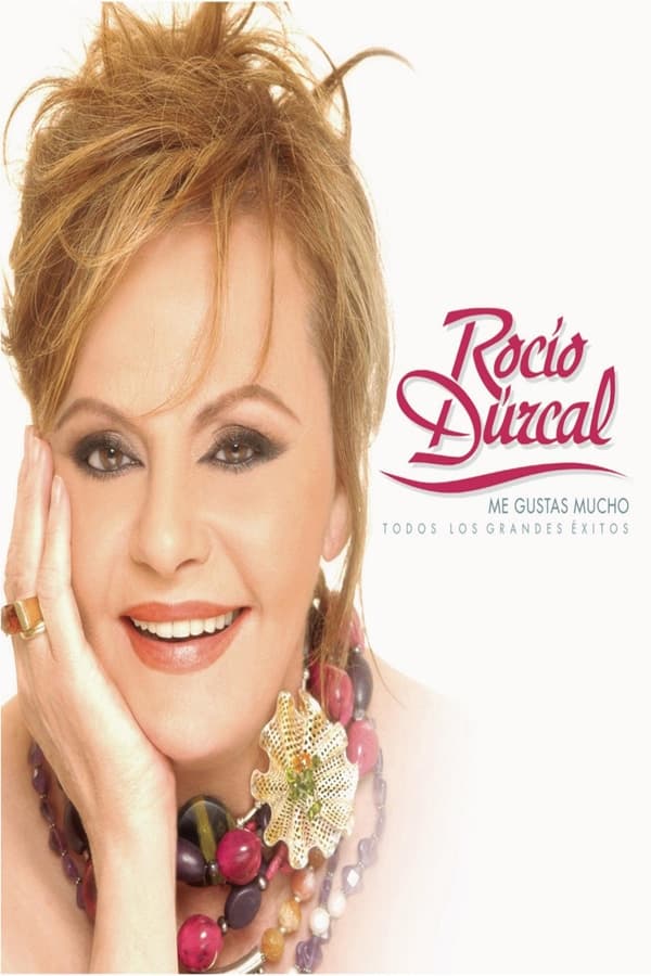 Rocío Dúrcal: I Like You So Much - All The Greatest Hits
