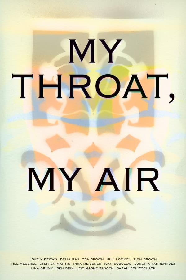 My Throat, My Air