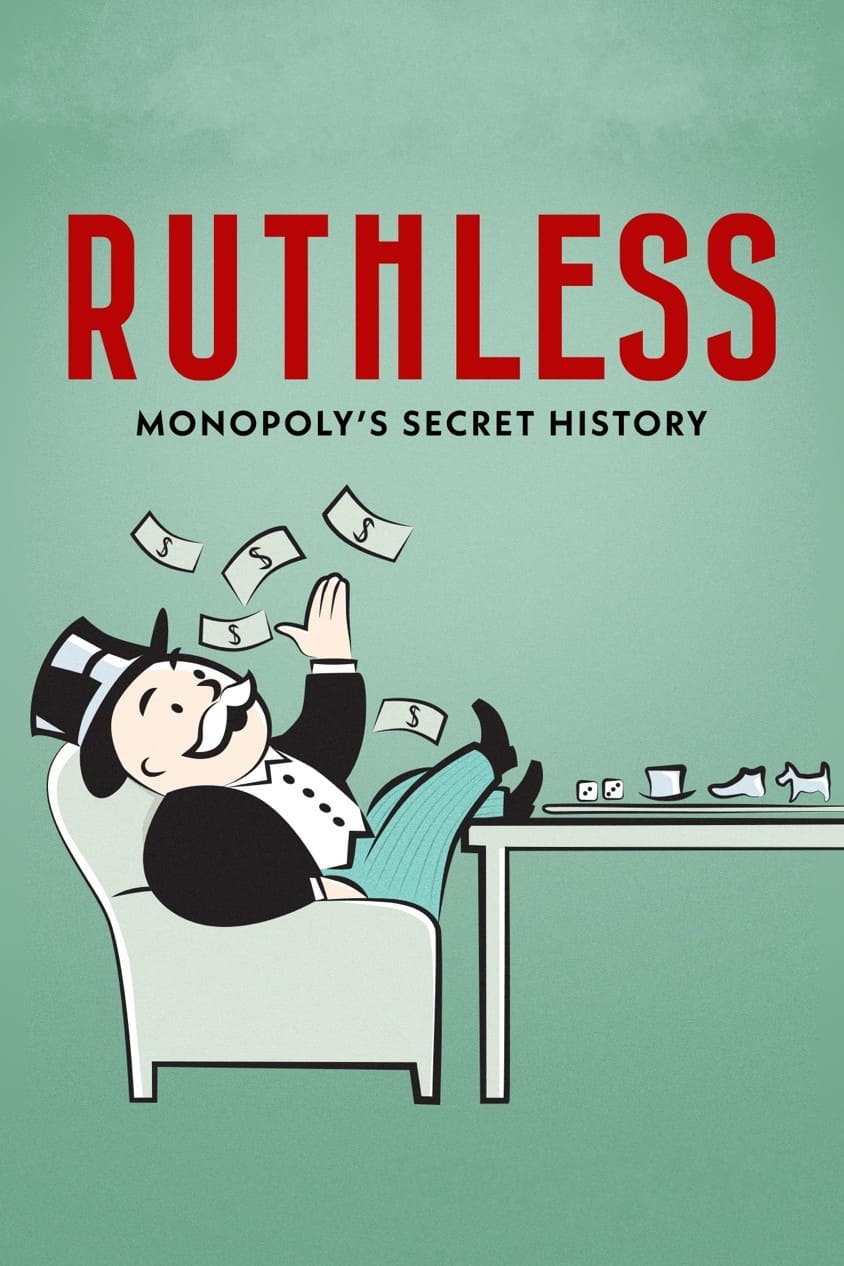 Ruthless: Monopoly’s Secret History