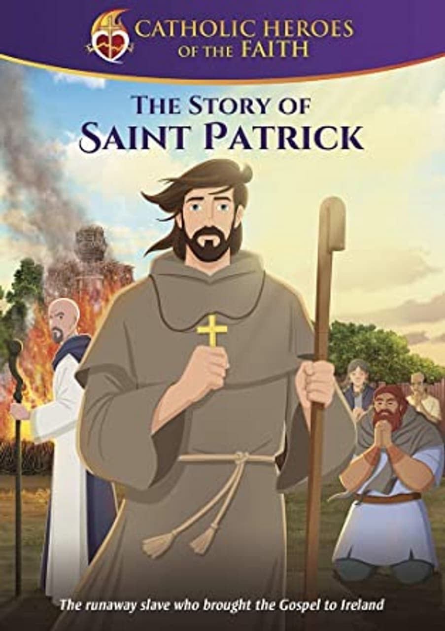 Torchlighters: The St. Patrick Story