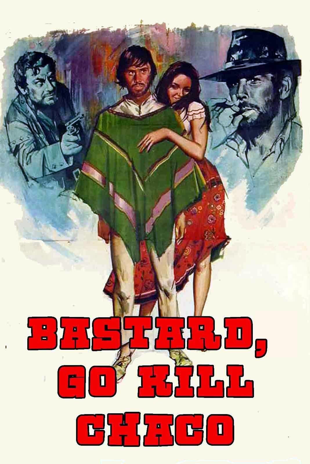 Bastard, Go and Kill (1971)