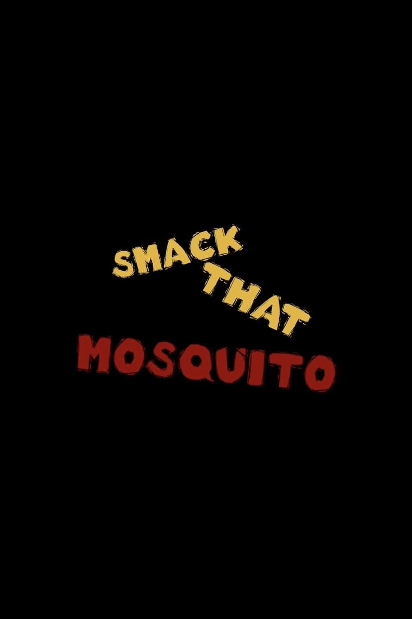 Smack That Mosquito