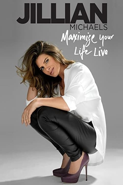 Jillian Michaels: Maximize Your Life Live