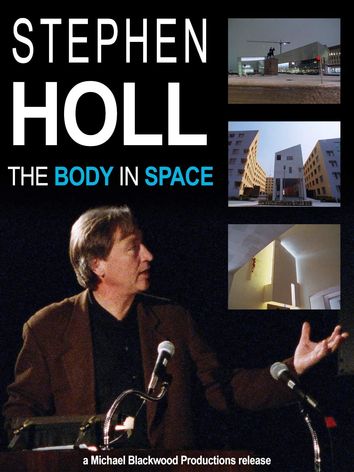 Steven Holl: The Body in Space