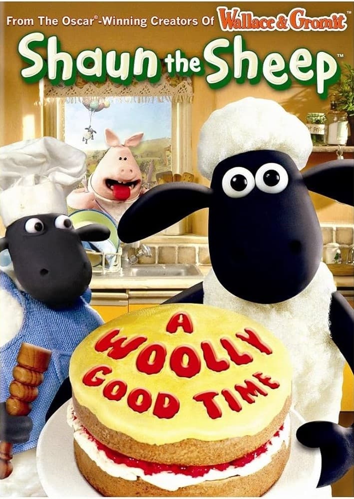 Shaun the Sheep: a Woolly Good Time