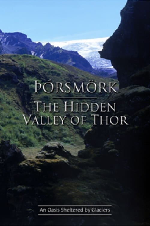 Þórsmörk - The Hidden Walley of Thor