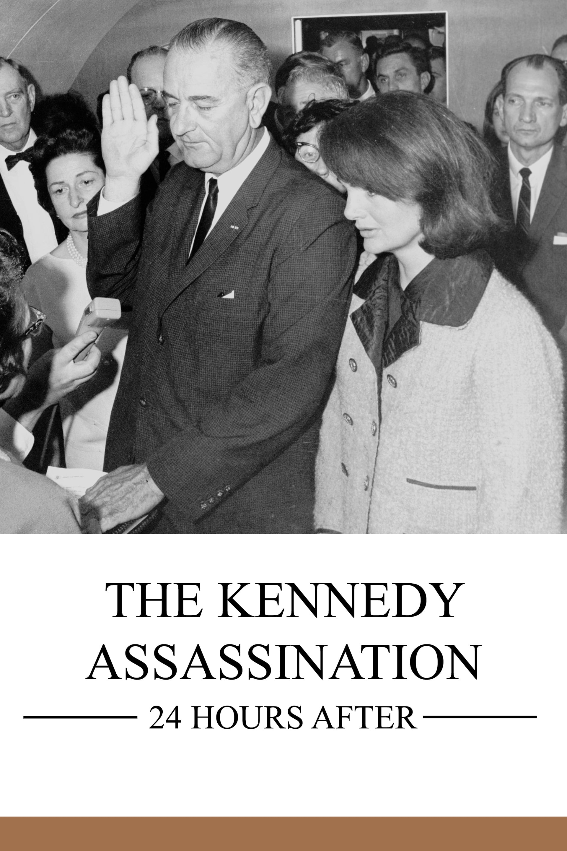 The Kennedy Assassination: 24 Hours After