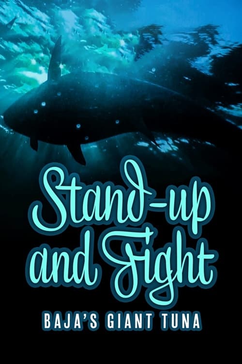 Stand Up and Fight: Baja's Giant Tuna