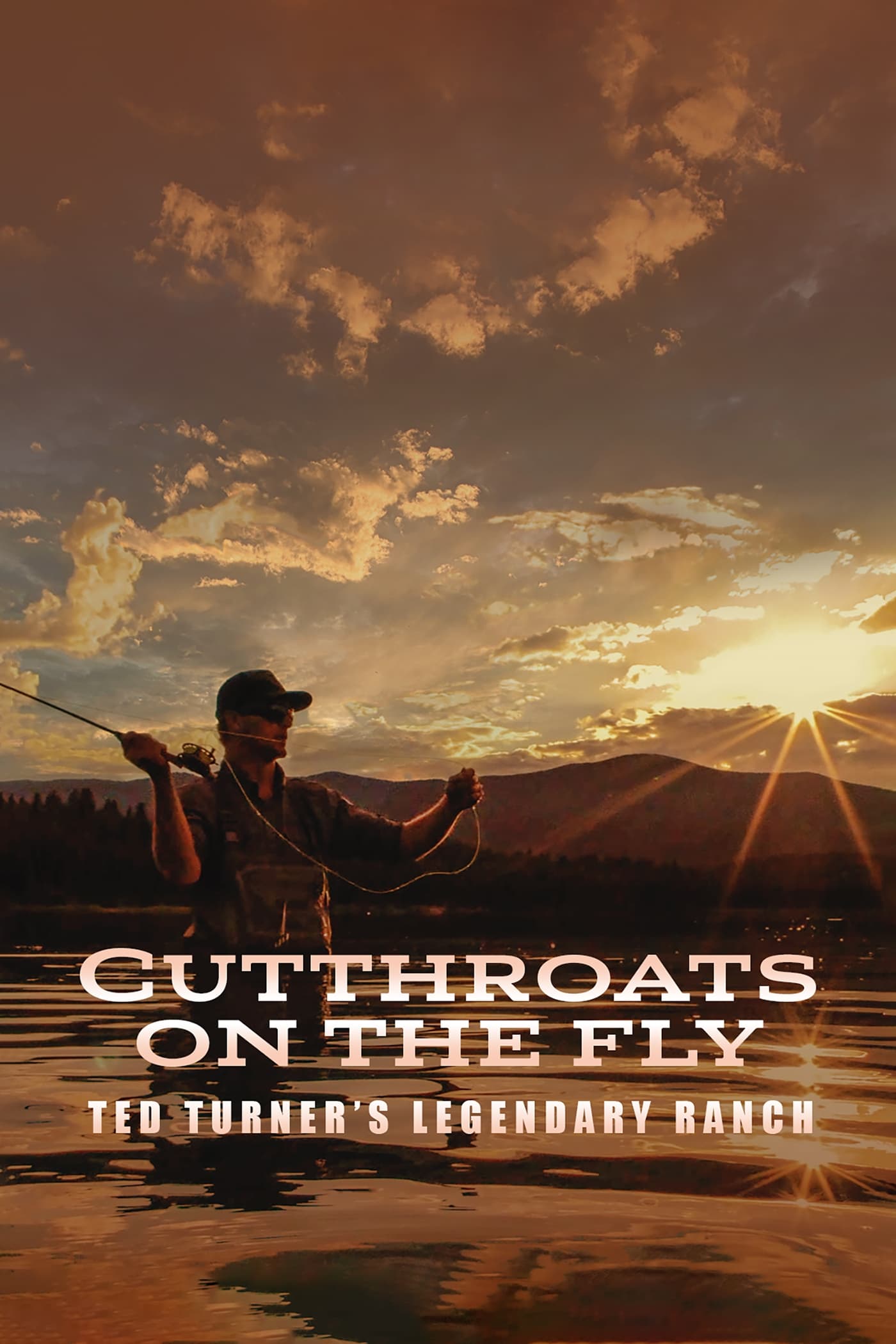 Cutthroats on the Fly: Ted Turner's Legendary Ranch