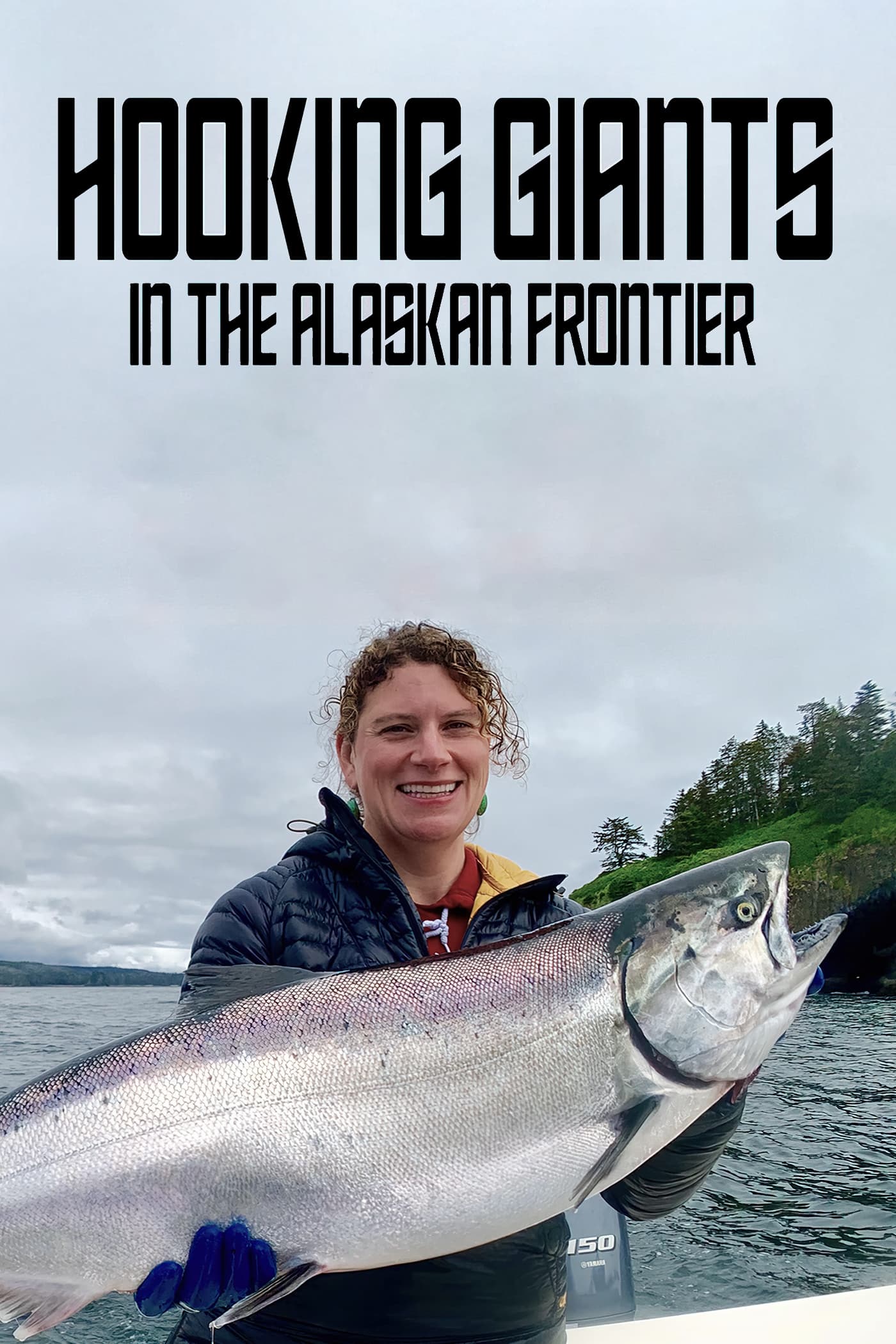 Hooking Giants in the Alaskan Frontier