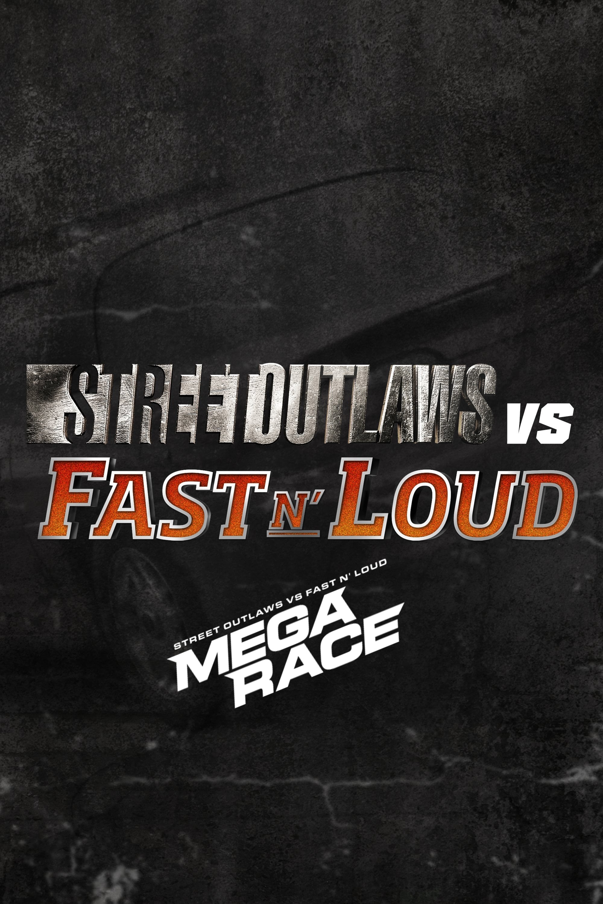 Street Outlaws vs. Fast N' Loud: The Mega Race