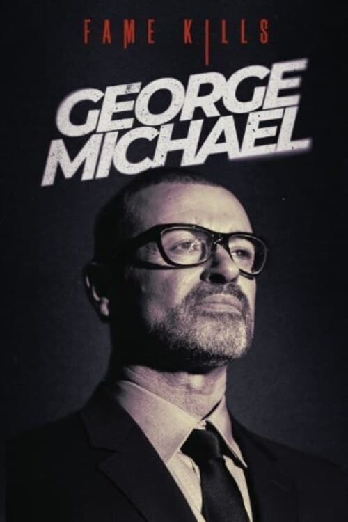 Fame Kills: George Michael