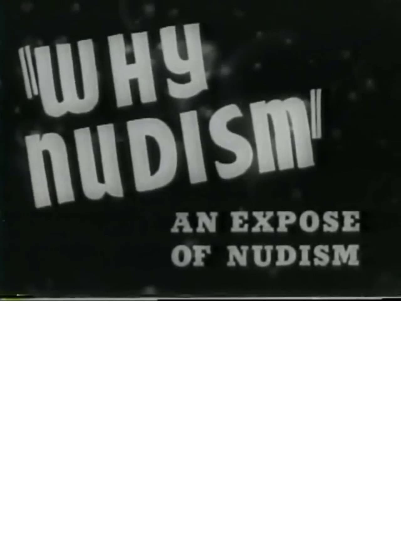 Why Nudism: An Expose of Nudism